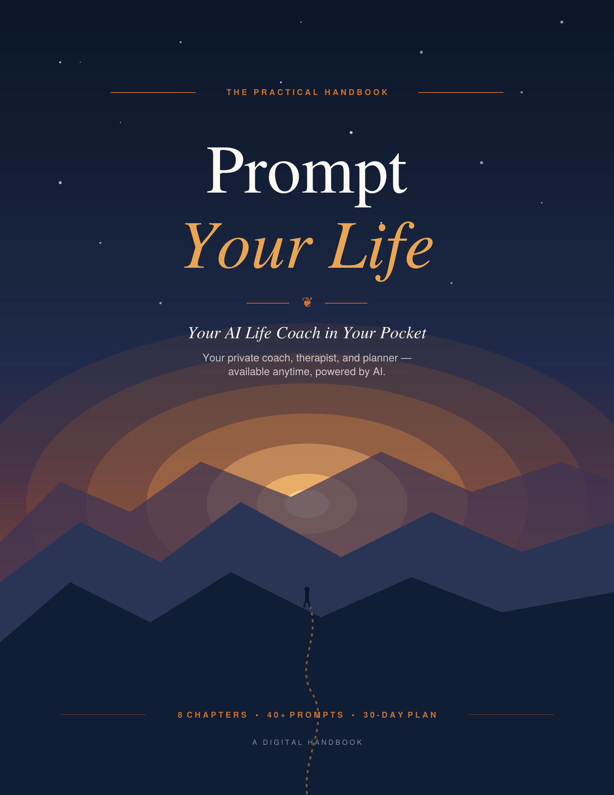 Prompt Your Life: The AI Handbook That Replaces Your Therapist, Coach & Planner